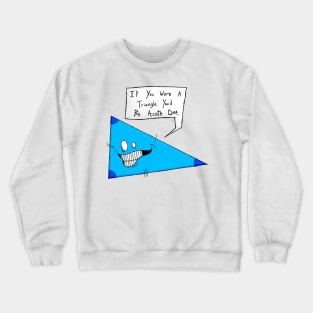 Acute Triangle Crewneck Sweatshirt